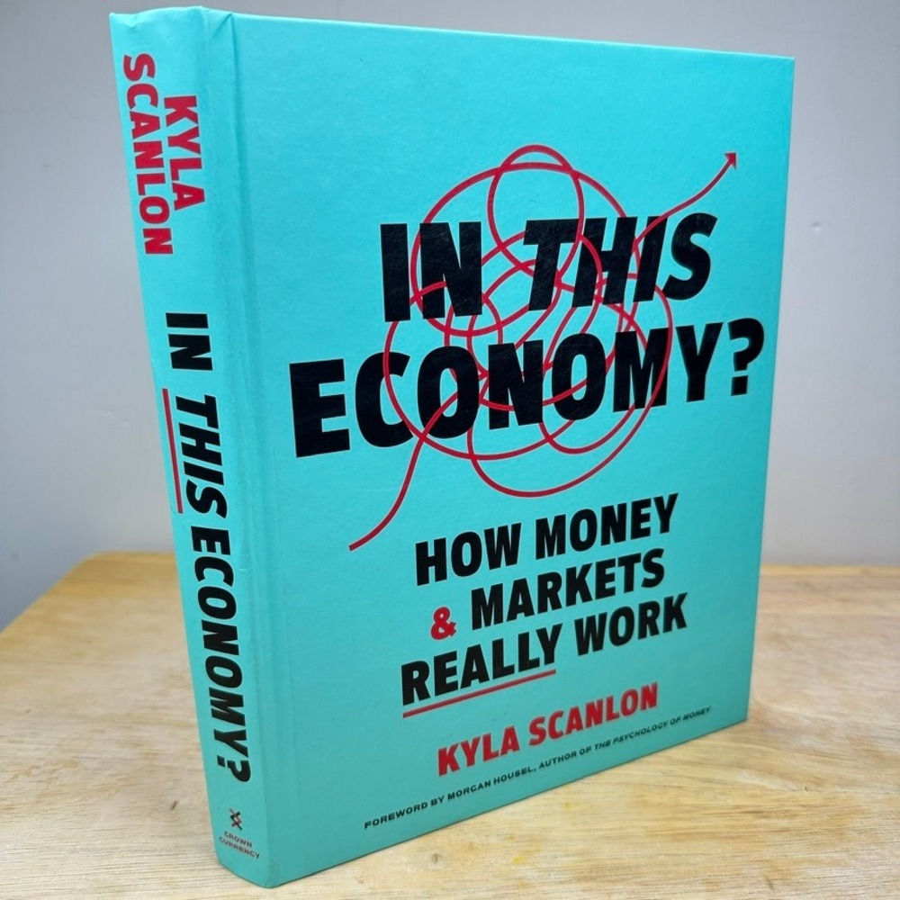 In This Economy?: How Money & Markets Really Work, Hardcover, by‎ Scanlon, Kyla